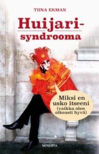 Tiina Ekman - Huijarisyndrooma